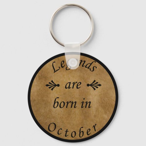 legends are born in october vintage birthday keychain
