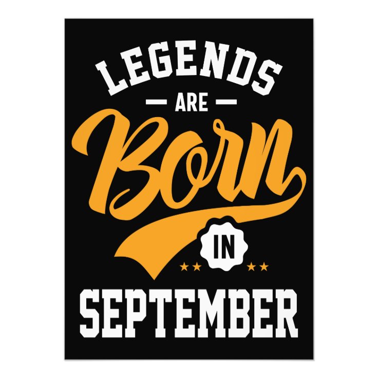 Legends Are Born In September Photo Print Zazzle