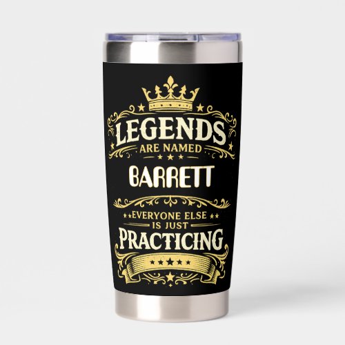 Legends Are Named BARRETT Funny Personalized Insulated Tumbler