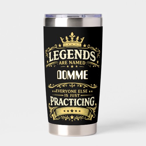 Legends Are Named DOMME Funny Personalized Insulated Tumbler