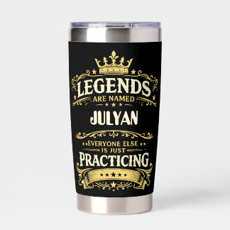 Legends Are Named JULYAN Funny Personalized Insulated Tumbler