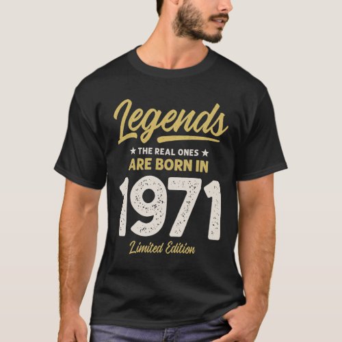 Legends Born in 1971 _ 51st birthday Retro Classic T_Shirt
