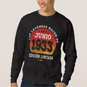 Legends Born In June 1933 89th Birthday 89 Years O Sweatshirt