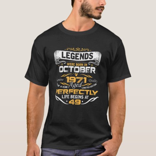 Legends Born In OCTOBER 1971 49Th Awesome Birthday T_Shirt