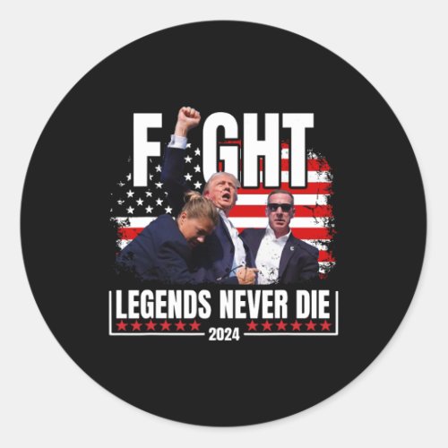 Legends Never Die 2024 Trump Shooting  Classic Round Sticker
