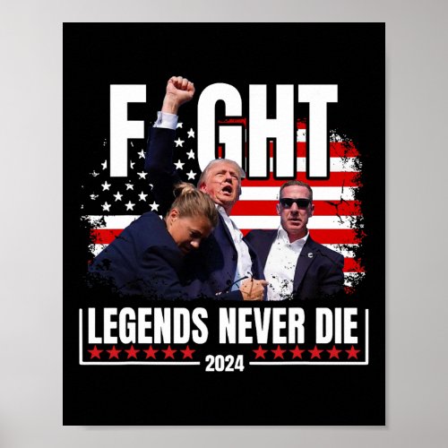 Legends Never Die 2024 Trump Shooting  Poster