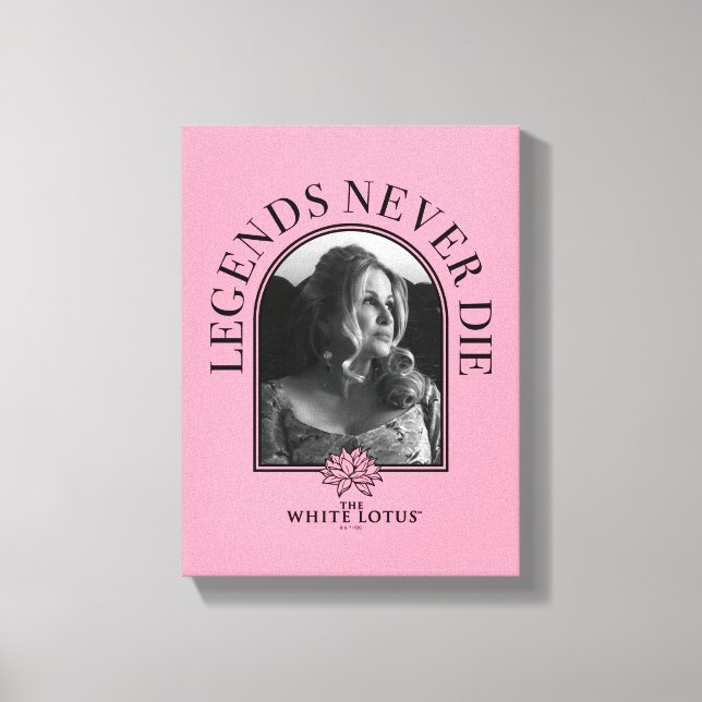 Legends Never Die - The White Lotus Canvas Print (Front)
