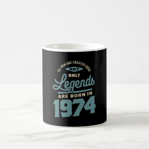 Legends Since 1974 Birthday Gift Coffee Mug