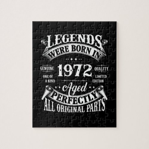 Legends Were Born In 1972 All Original Parts Jigsaw Puzzle