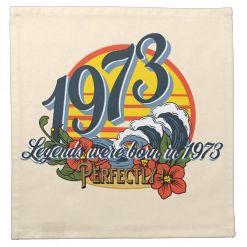legends were born in 1973   cloth napkin