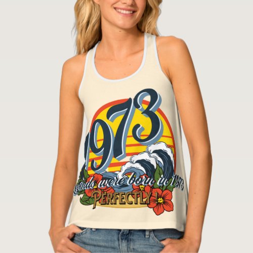 legends were born in 1973 tank top