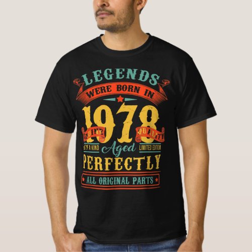 Legends Were Born In 1978  Legend 1978 Bday Gift T_Shirt