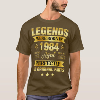Legends Were Born In 1984 Birthday T-Shirt