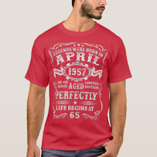 Legends Were Born In April 1957 65 Years Old Birth T-Shirt