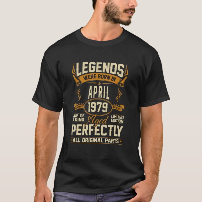 Legends Were Born In April 1979 T-Shirt (Front)