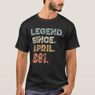 Legends Were Born In April 1981 40Th Birthday Men T-Shirt