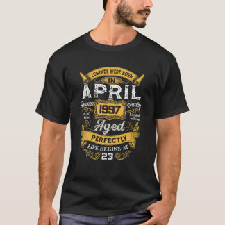 Legends Were Born In April 1997 23Rd Birthday Gift T-Shirt