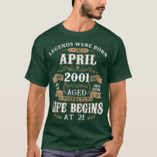 Legends Were Born In April 2001 21st Birthday T-Shirt