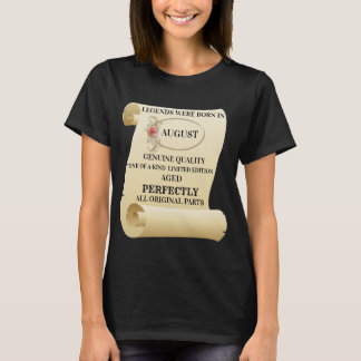 LEGENDS WERE BORN IN AUGUST T-Shirt