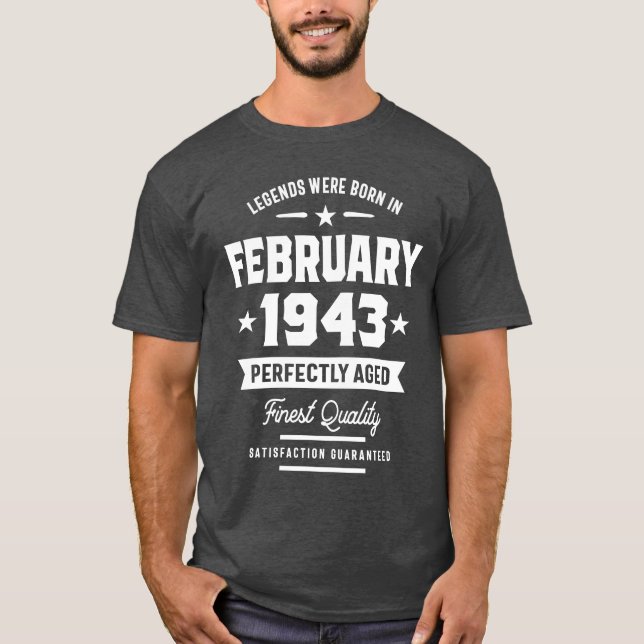 Legends Were Born In February 1943 Birthday Gift T-Shirt (Front)