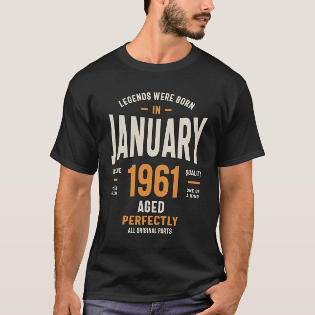 Legends Were Born In January 1961 Birthday Gift T-Shirt (Front)