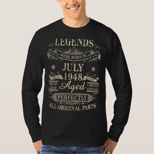 Legends Were Born In July 1948 74th Birthday T_Shirt