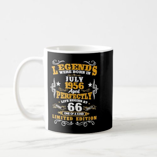 Legends Were Born In July 1956 66th Birthday 66 Ye Coffee Mug