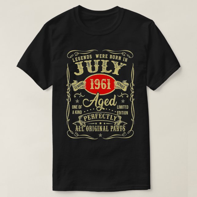 Legends Were Born In July 1961 60Th Birthday Gifts T-Shirt (Design Front)
