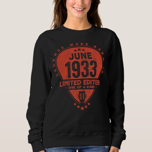 Legends Were Born In June 1933  Guitar Sweatshirt