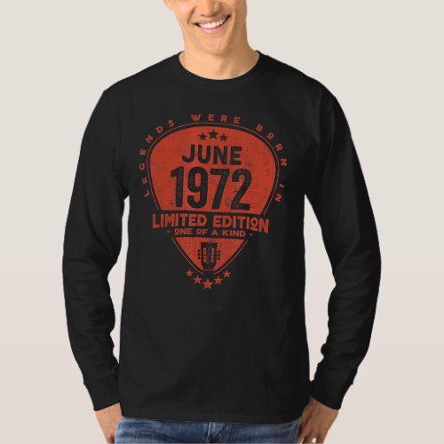 Legends Were Born In June 1972  Guitar 1 T_Shirt