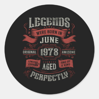 Legends Were Born In June 1978 Classic Round Sticker