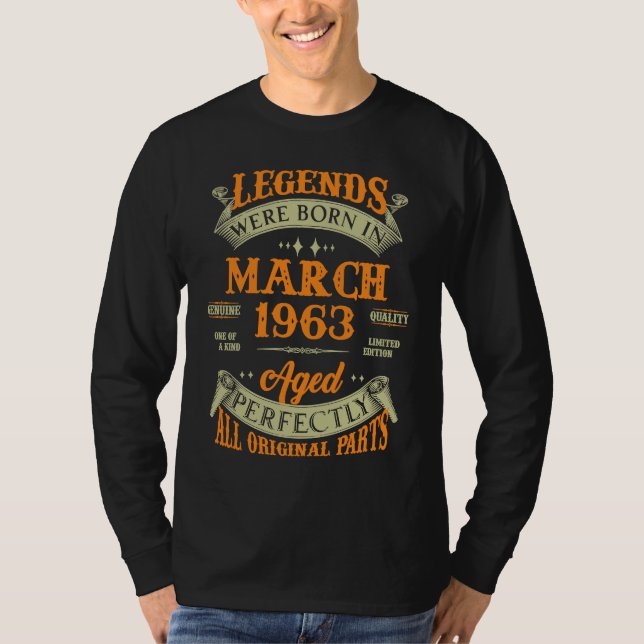 Legends Were Born In March 1963 T-Shirt (Front)