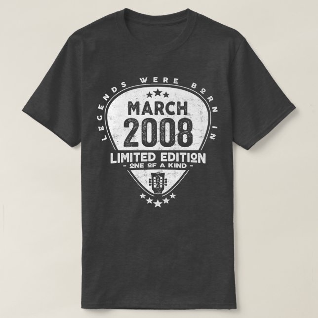 Legends Were Born In March 2008Guitar774 T-Shirt (Design Front)