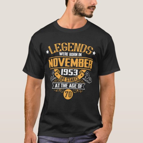 Legends were born in November 1953 T_Shirt