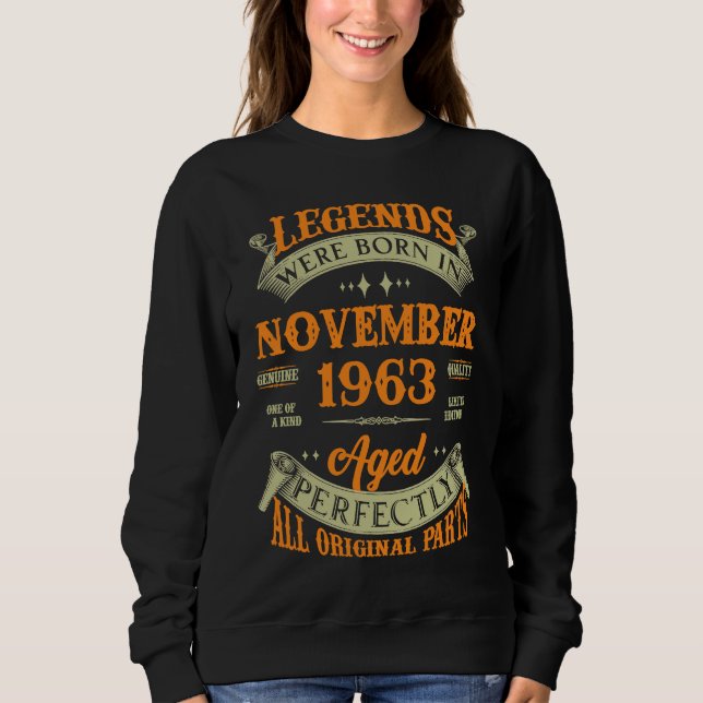 Legends Were Born In November 1963 Sweatshirt (Front)