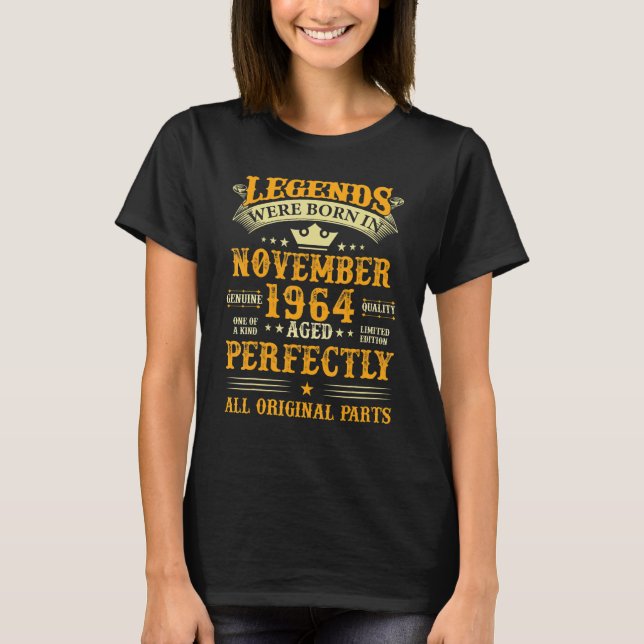 Legends Were Born in November 1964 58 Yrs Old 58th T-Shirt (Front)