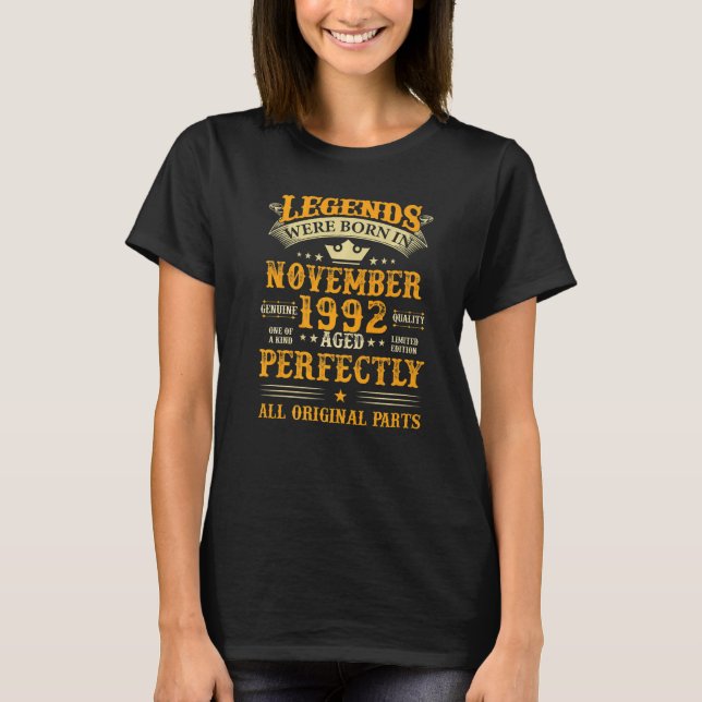 Legends Were Born in November 1992 30 Yrs Old 30th T-Shirt (Front)