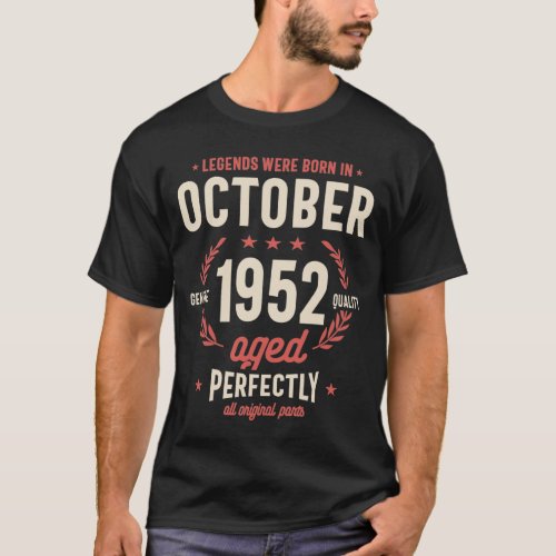 Legends Were Born in October 1952 Birthday T_Shirt