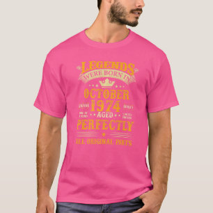 Legends Were Born In October 1974 48 Years Old 48t T-Shirt