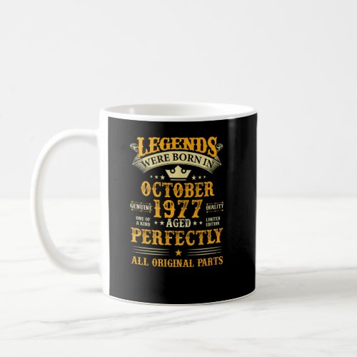 Legends Were Born In October 1977 45 Years Old 45t Coffee Mug