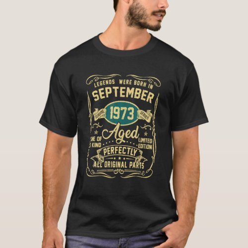 Legends Were Born In September 1973 50th Bday 50 T_Shirt