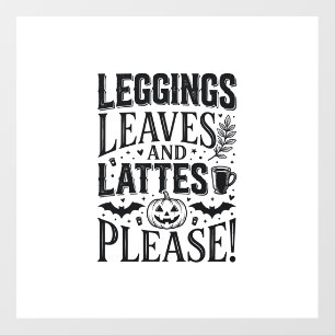 Leggings Leaves Lattes Halloween Fall Coffee Desig Floor Decals