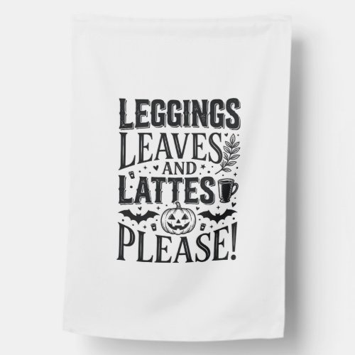 Leggings Leaves Lattes Halloween Fall Coffee Desig House Flag