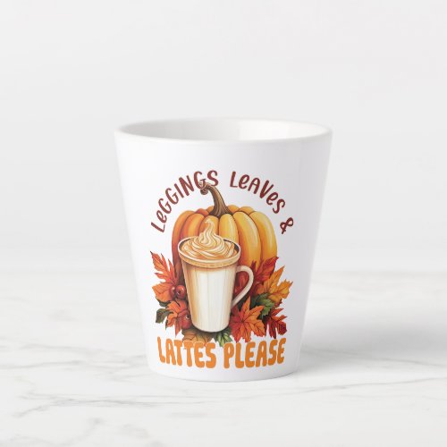 Leggings Leaves  Lattes Please Latte Mug