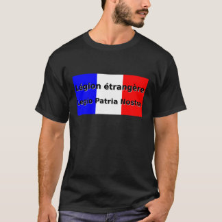 Legion etrangere - Legio Patria Nostra T-Shirt