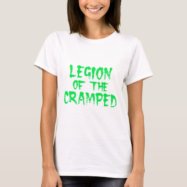 Legion of the Cramped T-Shirt (Front)