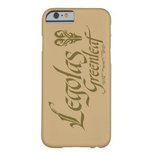 LEGOLAS GREENLEAF Name Barely There iPhone 6 Case