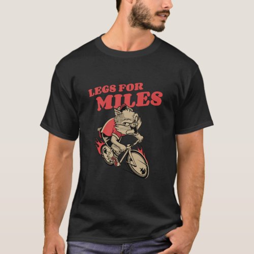 Legs for Miles Cycling Workout T_Shirt