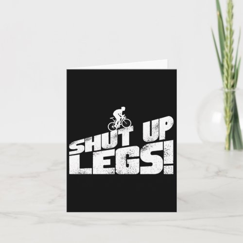 Legs Shut Up Bicycle Cycling Leg Workout Cardio Gi Card