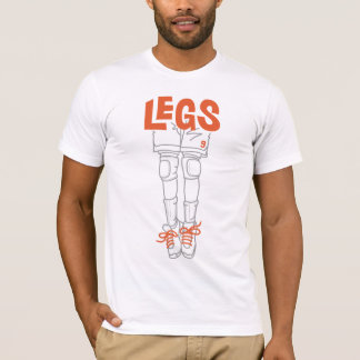 Legs! T-Shirt